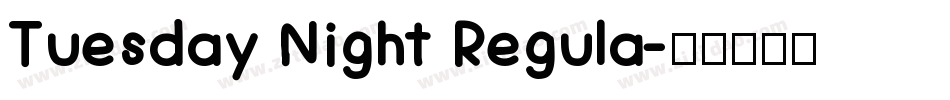 Tuesday Night Regula字体转换